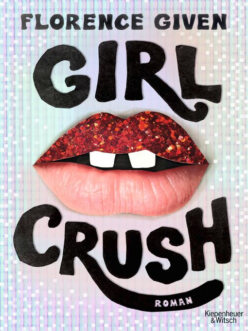 Title details for Girlcrush by Florence Given - Available
